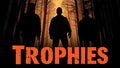 TROPHIES