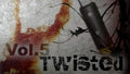 Twisted 5