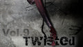 Twisted 9